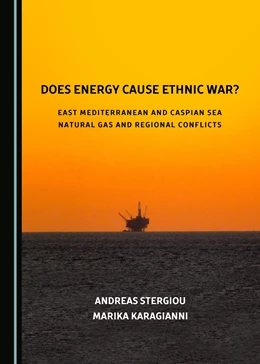 Abbildung von Stergiou / Karagianni | Does Energy Cause Ethnic War? East Mediterranean and Caspian Sea Natural Gas and Regional Conflicts | 1. Auflage | 2019 | beck-shop.de