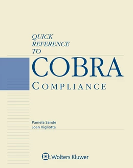 Abbildung von Sande / Vigliotta | Quick Reference to COBRA Compliance | 1. Auflage | 2019 | beck-shop.de