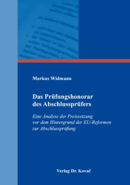Abbildung von Widmann | Das Prüfungshonorar des Abschlussprüfers | 1. Auflage | 2019 | 514 | beck-shop.de