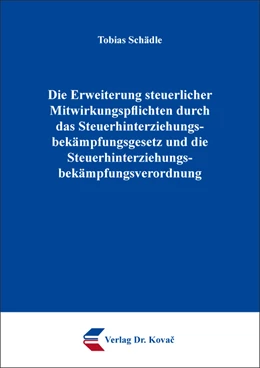 Abbildung von Schädle | Die Erweiterung steuerlicher Mitwirkungspflichten durch das Steuerhinterziehungsbekämpfungsgesetz und die Steuerhinterziehungsbekämpfungsverordnung | 1. Auflage | 2020 | 159 | beck-shop.de