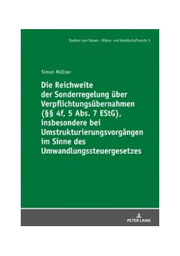 Abbildung von Müllner | Die Reichweite der Sonderregelung über Verpflichtungsübernahmen (§§ 4f, 5 Abs. 7 EStG), insbesondere bei Umstrukturierungsvorgängen im Sinne des Umwandlungssteuergesetzes | 1. Auflage | 2019 | 3 | beck-shop.de