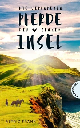 Abbildung von Frank | Die verlorenen Pferde der grünen Insel | 1. Auflage | 2020 | beck-shop.de