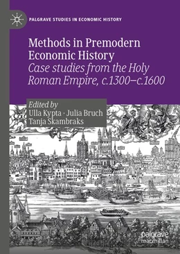 Abbildung von Kypta / Bruch | Methods in Premodern Economic History | 1. Auflage | 2019 | beck-shop.de