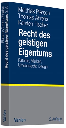 Abbildung von Pierson / Ahrens | Recht des geistigen Eigentums | 2. Auflage | 2010 | beck-shop.de