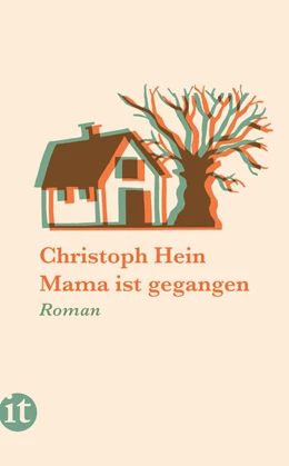 Abbildung von Hein | Mama ist gegangen | 1. Auflage | 2020 | beck-shop.de
