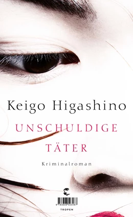Abbildung von Higashino | Unschuldige Täter | 1. Auflage | 2020 | beck-shop.de
