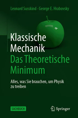 Abbildung von Susskind / Hrabovsky | Klassische Mechanik: Das Theoretische Minimum | 1. Auflage | 2019 | beck-shop.de