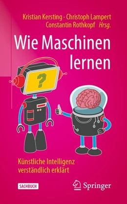 Abbildung von Kersting / Lampert | Wie Maschinen lernen | 1. Auflage | 2019 | beck-shop.de
