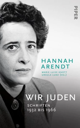 Abbildung von Arendt / Knott | Wir Juden | 1. Auflage | 2019 | beck-shop.de