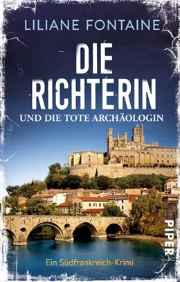 Abbildung von Fontaine | Die Richterin und die tote Archäologin | 1. Auflage | 2020 | beck-shop.de