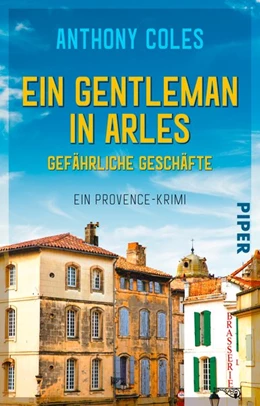 Abbildung von Coles | Ein Gentleman in Arles - Gefährliche Geschäfte | 1. Auflage | 2020 | beck-shop.de