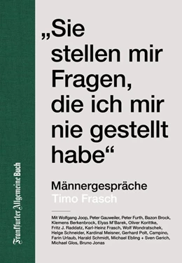 Abbildung von Frasch | Sie stellen mir Fragen, die ich mir nie gestellt habe | 1. Auflage | 2019 | beck-shop.de