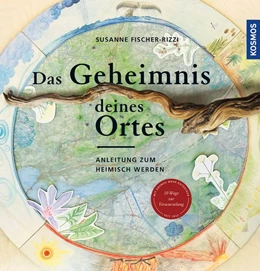 Abbildung von Fischer-Rizzi | Das Geheimnis deines Ortes | 1. Auflage | 2020 | beck-shop.de