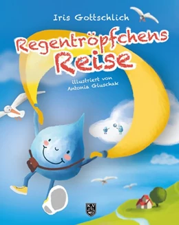 Abbildung von Gottschlich | Regentröpfchens Reise | 1. Auflage | 2020 | beck-shop.de