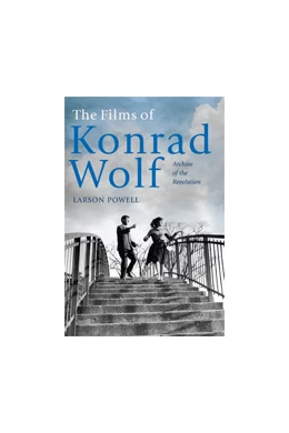 Abbildung von Powell | The Films of Konrad Wolf | 1. Auflage | 2020 | 22 | beck-shop.de