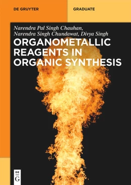 Abbildung von Pal Singh Chauhan / Singh Chundawat | Organometallic Reagents in Organic Synthesis | 1. Auflage | 2025 | beck-shop.de