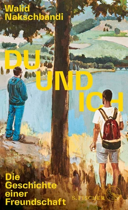 Abbildung von Nakschbandi | Du und ich – Die Geschichte einer Freundschaft | 1. Auflage | 2023 | beck-shop.de
