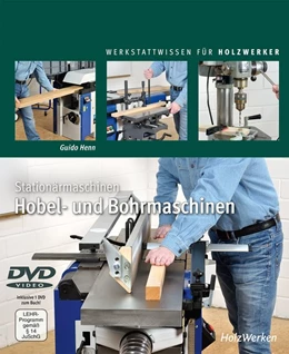 Abbildung von Guido | Stationärmaschinen - Hobel- und Bohrmaschinen | 1. Auflage | 2019 | beck-shop.de