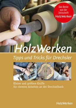 Abbildung von Network | HolzWerken - Tipps & Tricks für Drechsler | 1. Auflage | 2019 | beck-shop.de