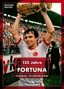 Abbildung von Bolten | 125 Jahre Fortuna | 1. Auflage | 2019 | beck-shop.de
