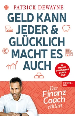 Abbildung von Dewayne | Geld kann jeder & du jetzt auch | 1. Auflage | 2020 | beck-shop.de