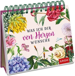 Abbildung von Groh Verlag | Was ich dir von Herzen wünsche | 1. Auflage | 2020 | beck-shop.de