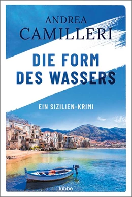 Abbildung von Camilleri | Die Form des Wassers | 1. Auflage | 2020 | beck-shop.de
