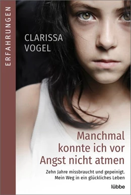 Abbildung von Vogel | Manchmal konnte ich vor Angst nicht atmen | 1. Auflage | 2020 | beck-shop.de