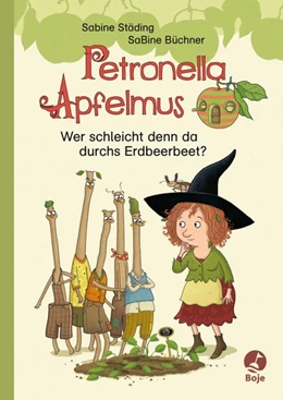 Abbildung von Städing | Petronella Apfelmus Erstleser 2. Wer schleicht denn da durchs Erdbeerbeet? | 1. Auflage | 2020 | beck-shop.de