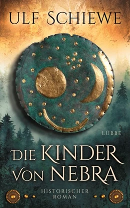 Abbildung von Schiewe | Die Kinder von Nebra | 1. Auflage | 2020 | beck-shop.de