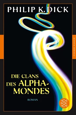 Abbildung von Dick | Die Clans des Alpha-Mondes | 1. Auflage | 2020 | beck-shop.de