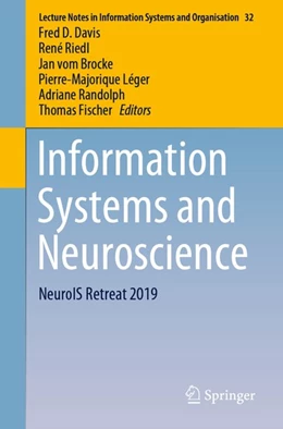 Abbildung von Davis / Riedl | Information Systems and Neuroscience | 1. Auflage | 2019 | beck-shop.de