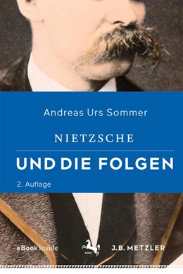Abbildung von Sommer | Nietzsche und die Folgen | 2. Auflage | 2019 | beck-shop.de