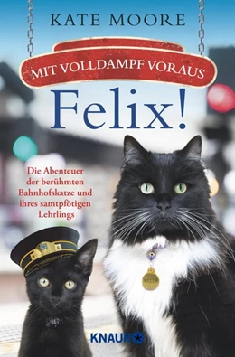 Abbildung von Moore | Mit Volldampf voraus, Felix! | 1. Auflage | 2020 | beck-shop.de