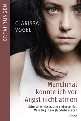 Abbildung von Vogel | Manchmal konnte ich vor Angst nicht atmen | 1. Auflage | 2020 | beck-shop.de