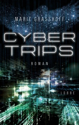 Abbildung von Graßhoff | Cyber Trips | 1. Auflage | 2020 | beck-shop.de