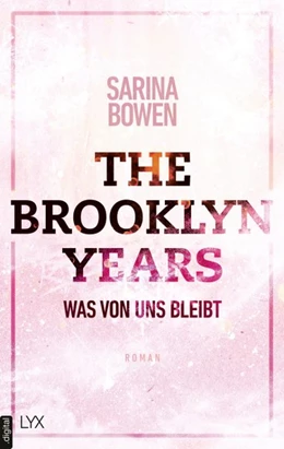Abbildung von Bowen | The Brooklyn Years - Was von uns bleibt | 1. Auflage | 2020 | beck-shop.de