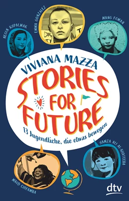 Abbildung von Mazza | Stories for Future - 13 Jugendliche, die etwas bewegen | 1. Auflage | 2020 | beck-shop.de