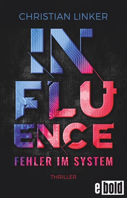 Abbildung von Linker | Influence - Fehler im System | 1. Auflage | 2020 | beck-shop.de