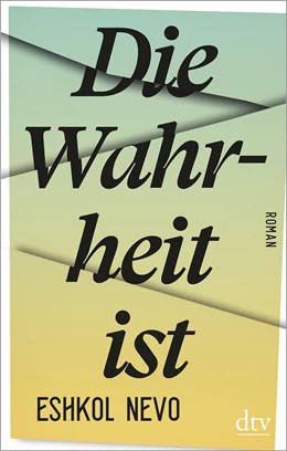 Abbildung von Nevo | Die Wahrheit ist | 2. Auflage | 2020 | beck-shop.de