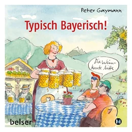 Abbildung von Gaymann | Typisch Bayerisch! | 1. Auflage | 2020 | beck-shop.de
