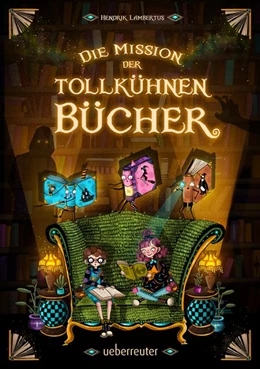 Abbildung von Lambertus | Die Mission der tollkühnen Bücher | 1. Auflage | 2020 | beck-shop.de