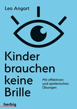 Abbildung von Angart | Kinder brauchen keine Brille | 1. Auflage | 2020 | beck-shop.de