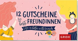 Abbildung von Groh Verlag | 12 Gutscheine für beste Freundinnen | 1. Auflage | 2020 | beck-shop.de