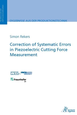 Abbildung von Rekers | Correction of Systematic Errors in Piezoelectric Cutting Force Measurement | 1. Auflage | 2019 | beck-shop.de
