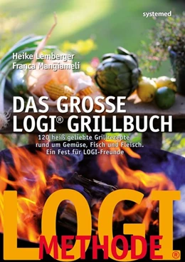 Abbildung von Lemberger / Mangiameli | Das große LOGI-Grillbuch | 1. Auflage | 2019 | beck-shop.de