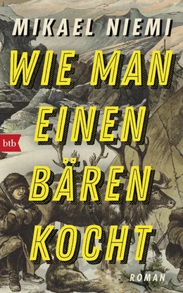 Abbildung von Niemi | Wie man einen Bären kocht | 1. Auflage | 2020 | beck-shop.de