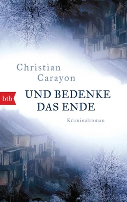 Abbildung von Carayon | Und bedenke das Ende | 1. Auflage | 2021 | beck-shop.de