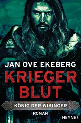 Abbildung von Ekeberg | Kriegerblut - König der Wikinger | 1. Auflage | 2021 | beck-shop.de