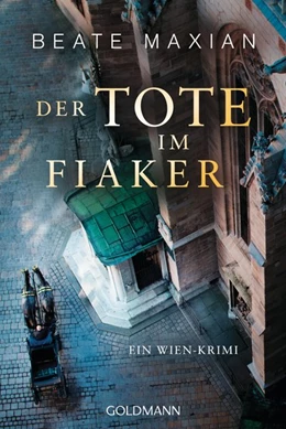Abbildung von Maxian | Der Tote im Fiaker | 1. Auflage | 2020 | beck-shop.de